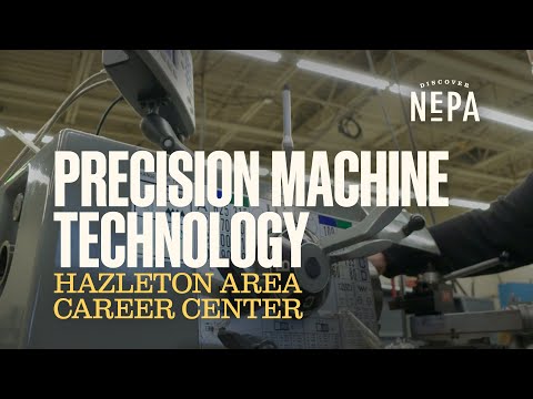 Hazleton Area Career Center - Precision Machine Technology