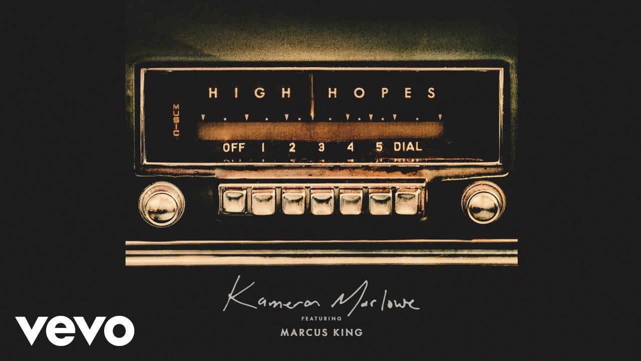 Guarda Kameron Marlowe - High Hopes (Official Audio) ft. Marcus King su YouTube