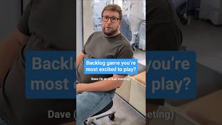 BACKLOG GAMES we can't wait to play
