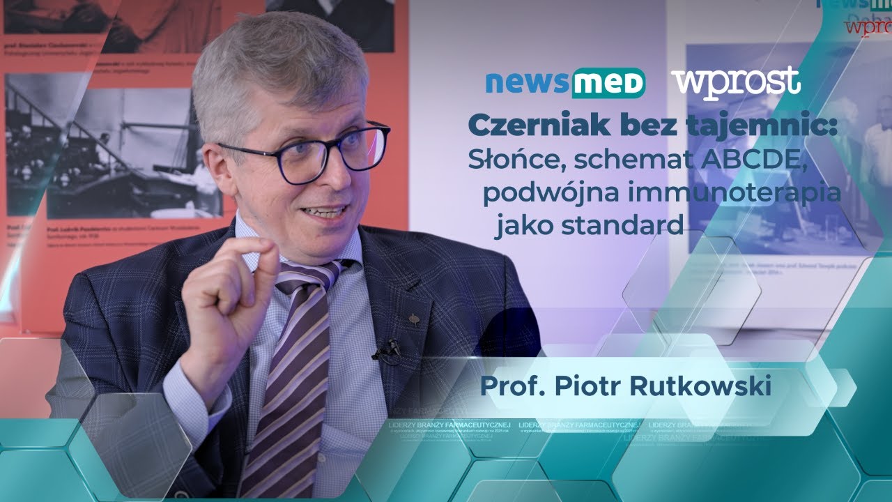 Miniatura: Prof. Piotr Rutkowski: Czerniak bez tajemnic
