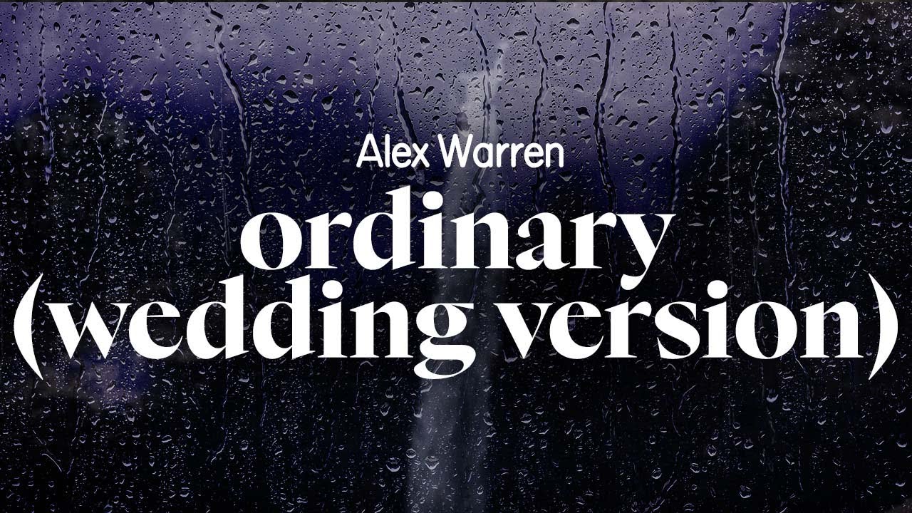 Guarda alex warren - ordinary (wedding version) (lyrics) su YouTube
