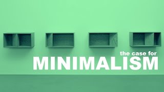 The Case for Minimalism thumbnail