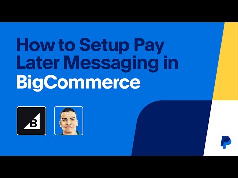How to Setup Pay Later Messaging in BigCommerce