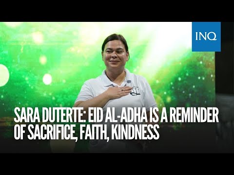 Sara Duterte: Eid al-Adha is a reminder of sacrifice, faith, kindness