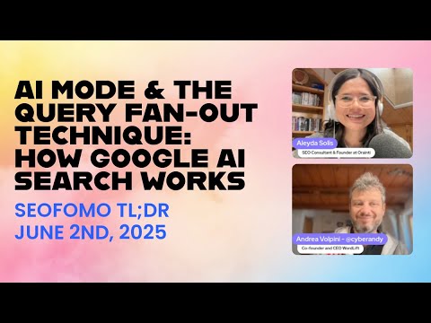 AI Mode & The Query Fan-Out Technique: How Google AI Search Works | The Latest in SEO [June 2, 2025]