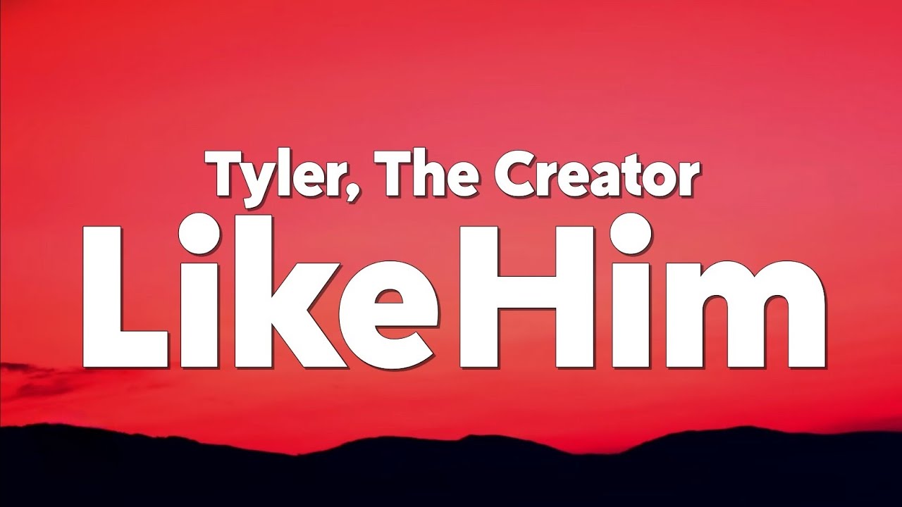 Watch Tyler, The Creator - Like Him (feat. Lola Young) [Lyrics] on YouTube