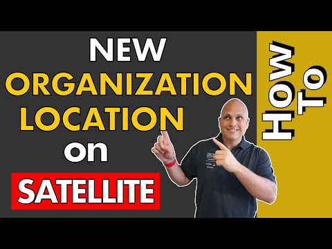 How To: Create a New Organization and a New Location on Red Hat Satellite