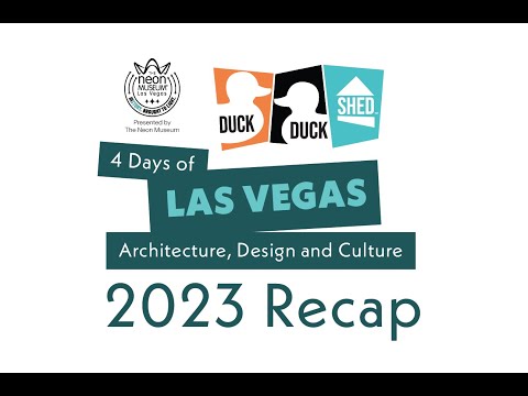 The Neon Museum's 'DUCK DUCK SHED' Forum on Las Vegas Architecture, Design, and Culture Returns April 24-27, 2025