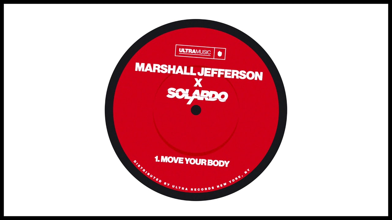 Tonton Marshall Jefferson x Solardo - Move Your Body [Ultra Records] di YouTube