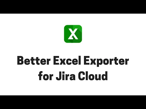 watch Better Excel Exporter for Jira video