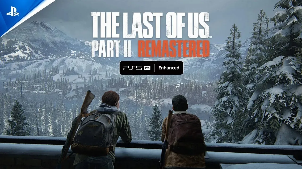 The Last of Us Part II Remastered | PS5 Pro Enhanced