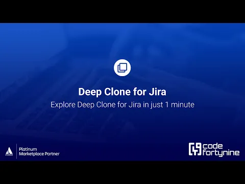 watch Deep Clone for Jira video
